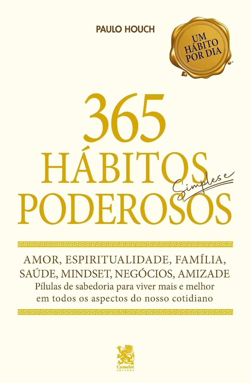 Capa de 365 Hábitos Simples e Poderosos, de Paulo Houch