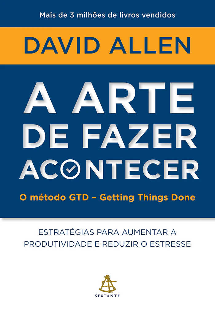 Capa de A arte de fazer acontecer: O método GTD, de David Allen