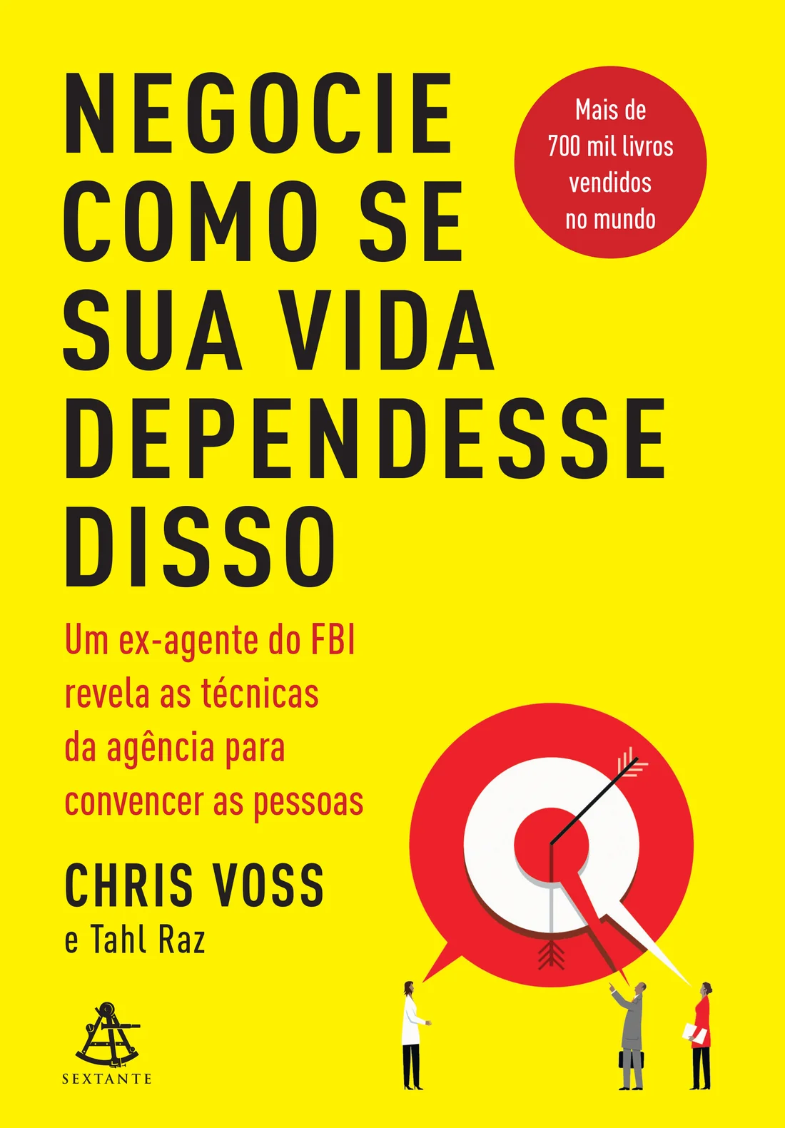Capa de Negocie como se sua vida dependesse disso, de Chris Voss e Tahl Raz
