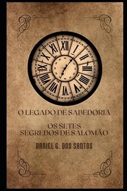 Capa de Os Setes Segredos de Salomão: O Legado de Sabedoria, de Daniel Gonçalves dos Santos